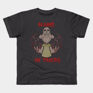 Hang In There Kids T-Shirt